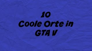 10 Coole Orte in GTA V FullHD1080p [upl. by Aryam689]