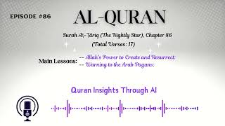 Quran Insights Through AI Surah AṭṬâriq The Nightly Star Chapter 86  Episode 86 [upl. by Lipson21]