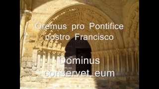 OREMUS PRO PONTIFICE NOSTRO FRANCISCO ARMazas [upl. by Aulea]