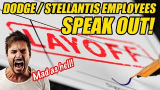 EMPLOYEES AT DODGE  STELLANTIS SPEAK OUT ABOUT LAYOFFS [upl. by Analah]