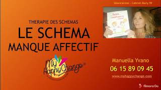 La thérapie des schémas et le schéma de manque affectif [upl. by Vig258]