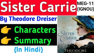 Sister Carrie by Theodore Dreiser Summary in HindiSister Carrie by Theodore DreiserMEG11 [upl. by Castle]