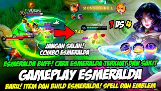 GAMEPLAY ESMERALDA BUFF❗ CARA MAIN ESMERALDA TERBARU❗ ITEM amp BUILD ESMERALDA 2023❗TUTORIAL ESMERALDA [upl. by Oalsecnew436]