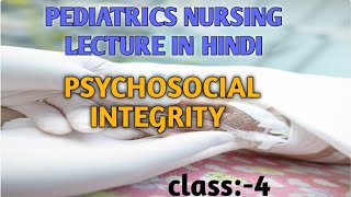 psychosocial integrity BSc Nursing Pediatrics online class 4 [upl. by Aner]