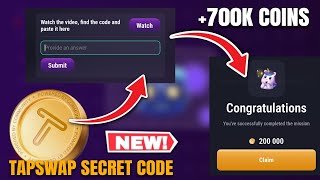 TAPSWAP SECRET CODE TODAY  CLAIM 700000 COINS [upl. by Bearnard]