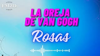 La Oreja de Van Gogh  Rosas lyrics video [upl. by Afihtan]