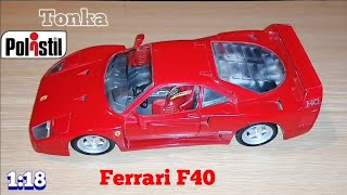 FERRARI F40 POLISTIL TONKA 118 SCALE [upl. by Linden]