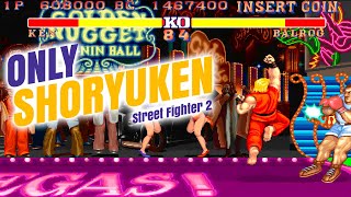 KEN Gameplay ➤ ONLY SHORYUKEN ➤ Street Fighter 2 Champion Edition Hardest ➤ 4K HD 60 FPS [upl. by Notnroht]