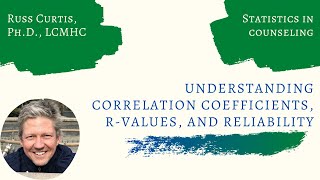 Understanding Correlation Coefficients and Reliability  Statistics in Counseling [upl. by Lezirg361]