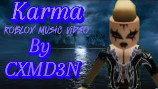 Karma Music Video  Roblox [upl. by Isadore205]