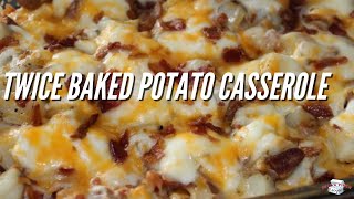 Twice Baked Potato Casserole [upl. by Dambro]