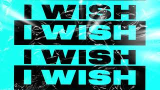 Joel Corry  I Wish feat Mabel Official Lyric Video [upl. by Mitzl]