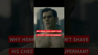 Why Henry Cavill Kept His Chest Hair For Superman [upl. by Gabriell]