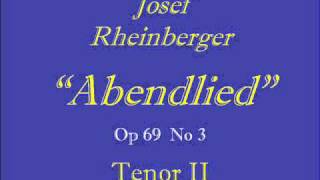 AbendliedRheinberger  Tenor 2wmv [upl. by Furey373]