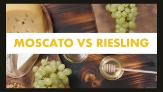 Moscato vs Riesling [upl. by Suiradel]