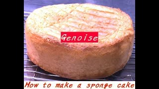 Genoise recipe How to make a sponge cake [upl. by Aynuat]