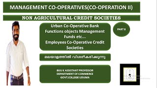 MANAGEMENT OF COOPERATIVES I COOPERATION II I NON AGRICULTURAL CREDIT SOCIETIES I PART 8 [upl. by Rafaelita]