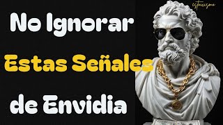 12 Señales para Detectar a una Persona Envidiosa  Protégete con Filosofía Estoica Estoicismo [upl. by Anyer]