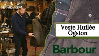 La Veste Huilée Ogston Barbour [upl. by Frisse]