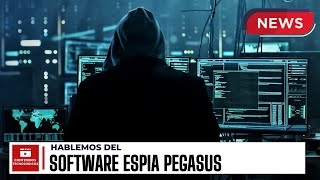 Hablemos del Software ESPIA Pegasus noticiastech ciberseguridad tecnologia [upl. by Melas]