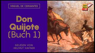 Don Quijote Buch 1 Komplettes Hörbuch  Miguel de Cervantes  Helmut Hafner [upl. by Anitahs]