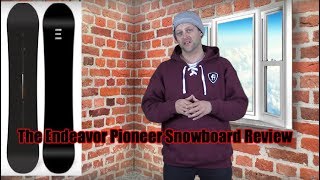 The Endeavor Pioneer Snowboard Review [upl. by Chapel]