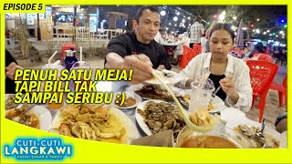 PENUH SATU MEJA TAPI BILL TAK SAMPAI SERIBU  BAMBOO CENANG LANGKAWI  EPS 5 [upl. by Acirretahs]