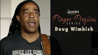 Spector Player Profiles Doug Wimbish [upl. by Tecil22]