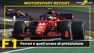 Report F1 Portimao Ferrari e quellerrore di presunzione [upl. by Cornela6]