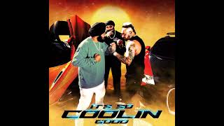 Coolest Anthem Of The Year  COOLIN  Jazzy B Chani Nattan and Inderpal Moga  OUT NOW [upl. by Ahsimot313]