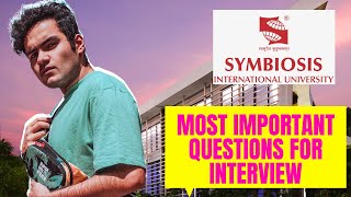 SYMBIOSIS  Most Important Questions for Interview  Symbiosis Pune  Symbiosis Noida [upl. by Ajet]