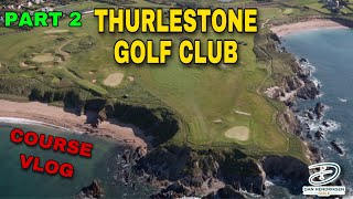 THURLESTONE GOLF CLUB COURSE VLOG PART 2 [upl. by Anotyal394]