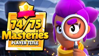 How I Found All 75 Mastery Titles in Brawl Stars [upl. by Yila]