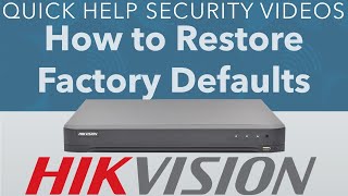 Hikvision DVR How to Default amp Restore Factory Settings [upl. by Etnaud]