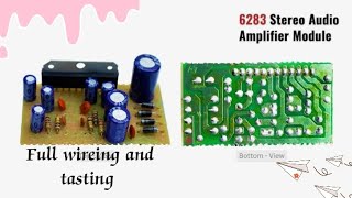 6283 ic audio amplifier board full wireing and tasting 🔈🔉🔊 [upl. by Ennahgem461]