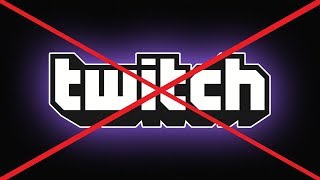 TWITCH IS DEAD [upl. by Liartnod248]