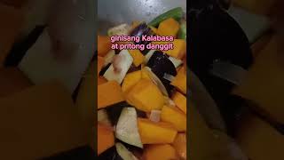 GINISANG KALABASA at Pritong DANGGIT food cooking delicious [upl. by Eniamzaj44]