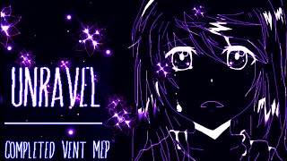 Unravel  Completed Vent MEP [upl. by Odnuges]