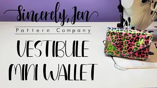 Vestibule Mini Wallet Sew Along [upl. by Diba]