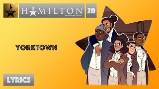 20 Hamilton  Yorktown VIDEO LYRICS [upl. by Kacie]