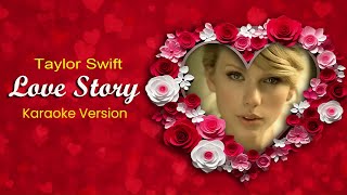 quotLove storyquot Karaoke song by Taylor Swift [upl. by Wesle240]