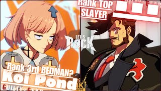 GGST➤ Rank 3rd BEDMAN  ベッドマン  Koi Pond  vs Rank TOP SLAYER  スレイヤー  …  Guilty Gear Strive [upl. by Eiramanig]