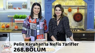 Pelin Karahanla Nefis Tarifler 268 Bölüm  26 Aralık 2018 [upl. by Amarillis694]