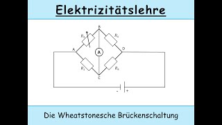 Wheatstonesche Brückenschaltung elektrischer Widerstand  Brückenschaltung [upl. by Weir]