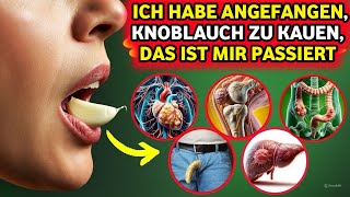 Wunderkur Gerade angefangen 2 Knoblauchzehen zu kauen und 10 Gesundheitsprobleme gelöst [upl. by Elgna]