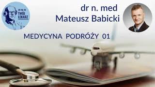 MEDYCYNA PODRÓŻY 01 [upl. by Cortney]