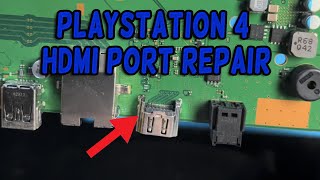 Lets Fix It  PS4 Original HDMI Port Repair [upl. by Lah936]