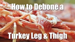 How to Debone a Turkey Leg and Thigh For a Roulade [upl. by Krissie]