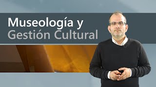 Curso de Museología y Gestión Cultural [upl. by Notsle]