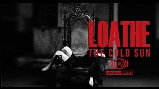 Loathe  Its Yours OFFICIAL MUSIC VIDEO [upl. by Anidan]